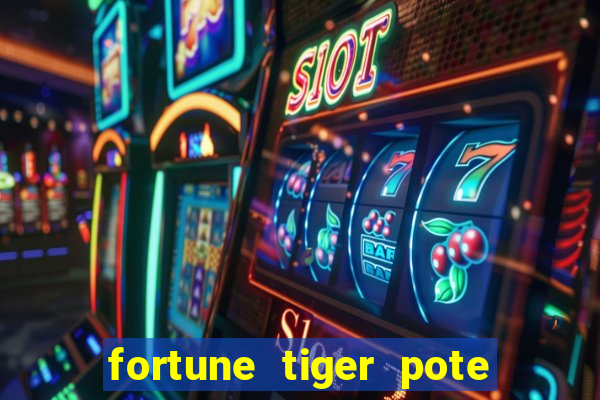 fortune tiger pote de ouro completo